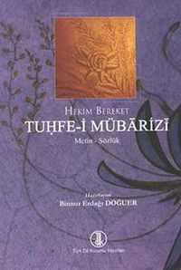 Hekim Bereket Tuhfe-i Mübarizi & Metin-Sözlük