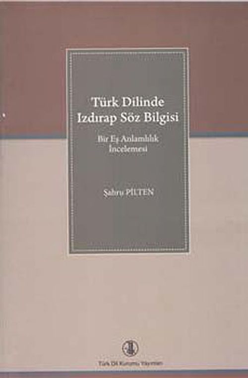 Türk Dilinde Izdırap Söz Bilgisi