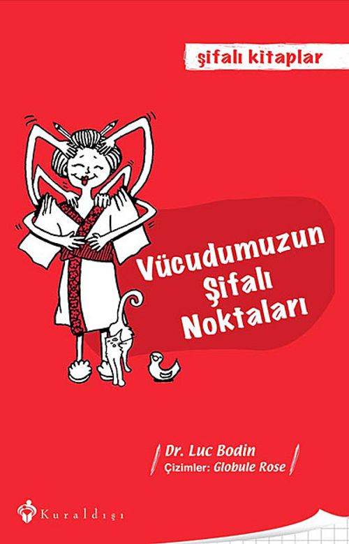 Vücudumuzun Şifalı Noktaları / Şifalı Kitaplar -4