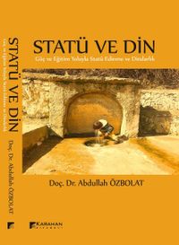 Statü ve Din & Göç ve Eğitim Yoluyla Statü Edinme ve Dindarlık
