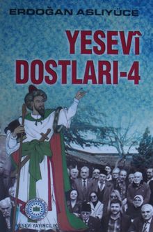 Yesevi Dostları 4