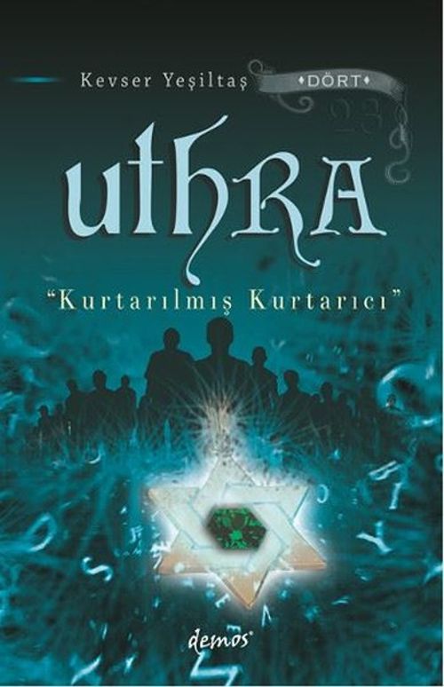 Uthra - Kurtarılmış Kurtarıcı