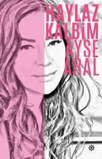 Haylaz Kalbim 