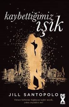 Kaybettiğimiz Işık