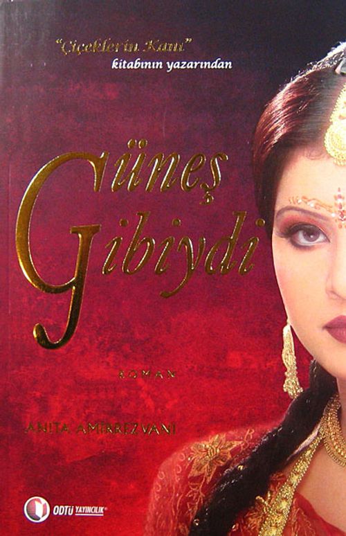 Güneş Gibiydi