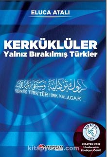 Kerküklüler & Yalnız Bırakılmış Türkler