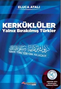 Kerküklüler & Yalnız Bırakılmış Türkler