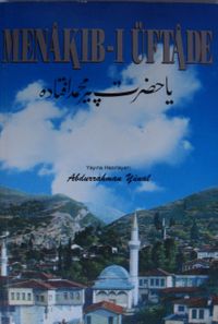 Menakıb-ı Üftade (Kod: 4-E-17)