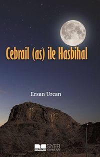 Cebrail (a.s) ile Hasbihal