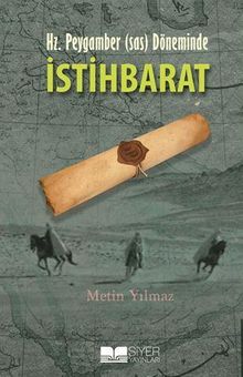 Hz. Peygamber (s.a.s) Döneminde İstihbarat