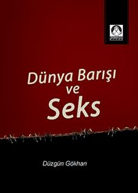 Dünya Barışı ve Seks
