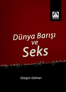 Dünya Barışı ve Seks