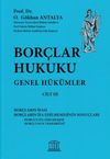 Bor&ccedil;lar Hukuku Genel H&uuml;k&uuml;mler (Cilt 3)