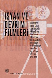 İsyan ve Devrim Filmleri - Bilinmeyen Yazar