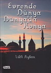 Evrende Dünya Dünya'da Konya