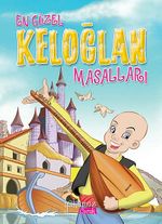 En Güzel Keloğlan Masalları