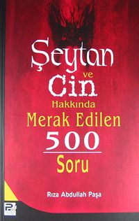 Şeytan ve Cin Hakkında Merak Edilen 500 Soru