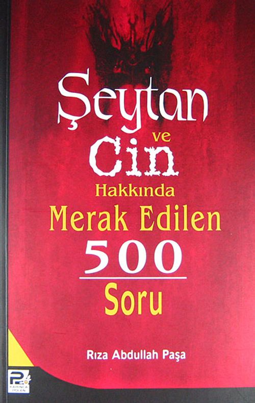 Şeytan ve Cin Hakkında Merak Edilen 500 Soru