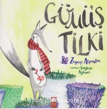 Gümüş Tilki - Zeynep Alpaslan