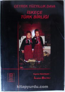 Çeyrek Yüzyıllık Dava İskeçe Türk Birliği (Kod: 1-C-101)