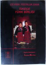 Çeyrek Yüzyıllık Dava İskeçe Türk Birliği (Kod: 1-C-101)