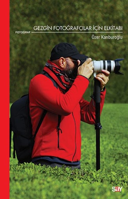 Gezgin Fotoğrafçılar İçin Elkitabı