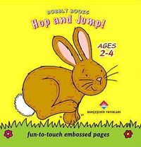 Hop and Jump! / Fun-to-touch Embossed Pages