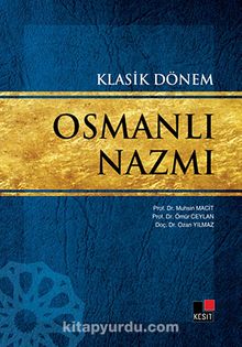 Klasik Dönem Osmanlı Nazmı - Prof. Dr. Muhsin Macit