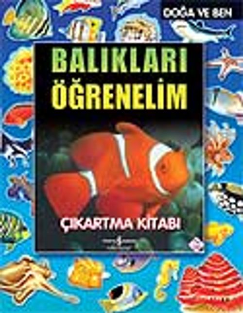 Balıkları Öğrenelim / Doğa ve Ben / Çıkartmalı