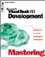 Microsoft Mastering: Microsoft Visual Basic 6.0 Development