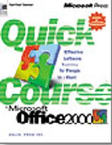 Quick Course in Microsoft Office 2000