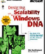 Designing for Scalability with Microsoft Windows DNA