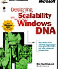 Designing for Scalability with Microsoft Windows DNA