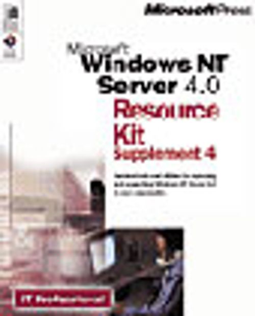 Microsoft  Windows NT  Server 4.0 Resource Kit Supplement 4