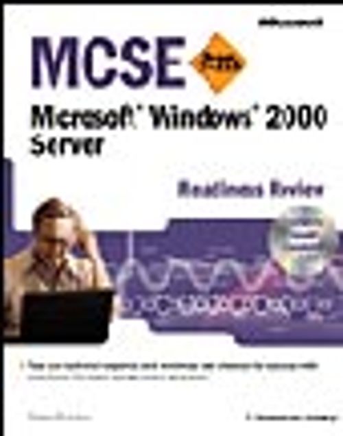 MCSE Microsoft  Windows  2000 Server Readiness Review; Exam 70-215