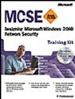 MCSE Training Kit: Designing Microsoft  Windows  2000 Network Security
