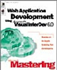 Microsoft  Mastering: Web Application Development Using Microsoft Visual InterDev  6.0