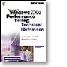 Microsoft  Windows  2000 Performance Tuning Technical Reference
