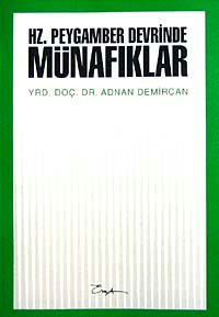 Hz. Peygamber Devrinde Münafıklar