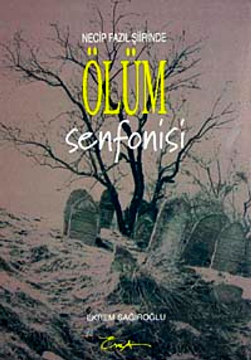 Necip Fazıl Şiirinde Ölüm Senfonisi