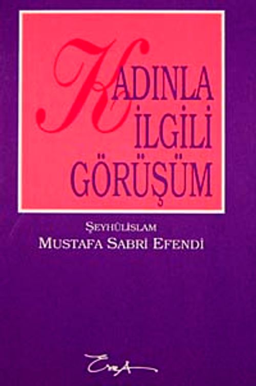 Kadınla İlgili Görüşüm