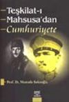 Teşkilat-ı Mahsusa'dan Cumhuriyete