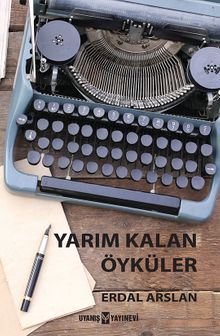 Yarım Kalan Öyküler