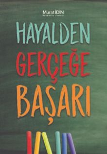 Hayalden Gerçeğe Başarı
