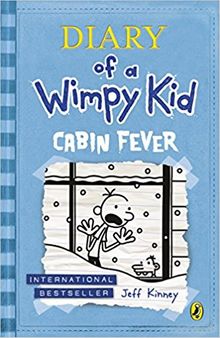 Cabin Fever (Diary of a Wimpy Kid book 6)