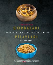 Türkiye’nin  Çorbaları Pilavları - Kolektif
