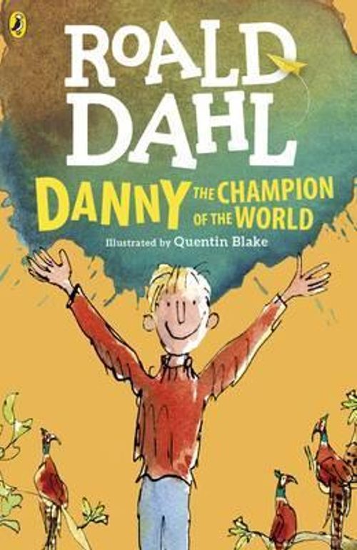 Roald Dahl - Danny The Champion of the World