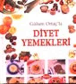 Gülsen Ortaç'la Diyet Yemekleri  (Sıvama Cilt)