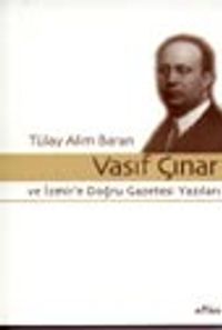 Vasıf Çınar ve İzmir'e Doğru Gazetesi Yazıları