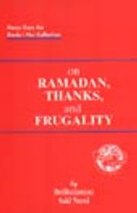 On Ramadan, Thank, and Frugality